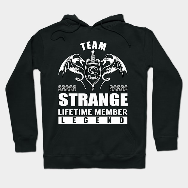 Team STRANGE Lifetime Member Legend Hoodie by Lizeth